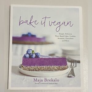 Bake It Vegan Cookbook By Maja Brekalo